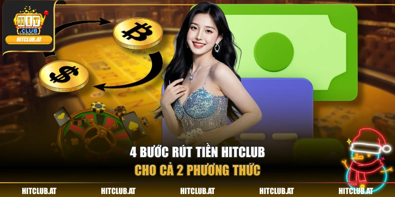 4 bước rút tiền Hitclub cho cả 2 phương thức