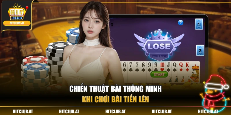 Chiến thuật bài thông minh khi chơi bài tiến lên