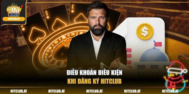 Điều khoản điều kiện khi đăng ký Hitclub