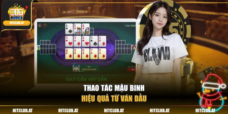Thao tác mậu binh hiệu quả từ ván đầu