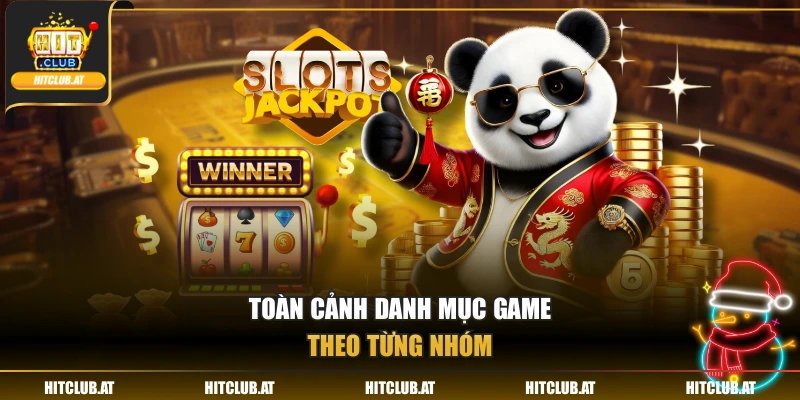 Toàn cảnh danh mục game theo từng nhóm