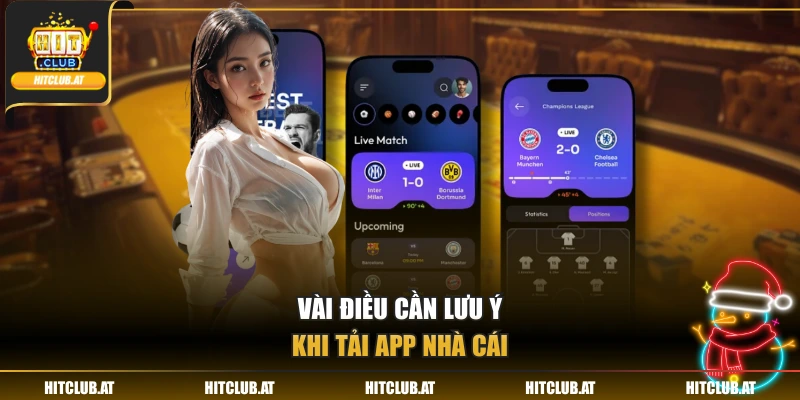 Vài điều cần lưu ý khi tải app nhà cái